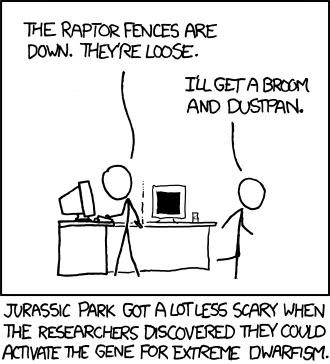 This is a retelling of a scene from the classic movie Jurassic Park. In this version the scientists responsible for the creation of the dinosaurs have genetically modified their protons in order to make them dwarfs (smaller). Because of this it is much easier to deal with them escaping (because they are smaller).