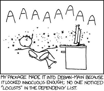 Debian, a free and open-source operating system comprised of a large number of software packages and the Linux kernel, is often associated with strict policies around the quality of code it contains. 
The Author is making the claim that one could sneak in a package that was dependent on (required) the package “locusts”. Although locusts are small, swarming insects and not comprised of computer code (thus making this scenario impossible), we believe the Author is purposefully using the concept of absurdity in order to cause open-source software people to laugh.